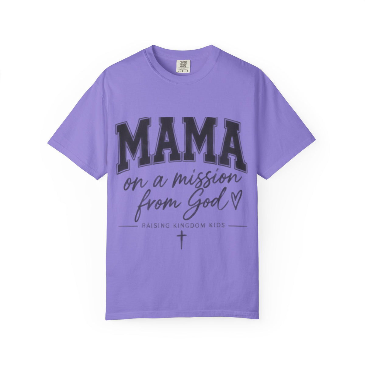 Mama on a Mission T-Shirt — Faith-Based Mom Tee