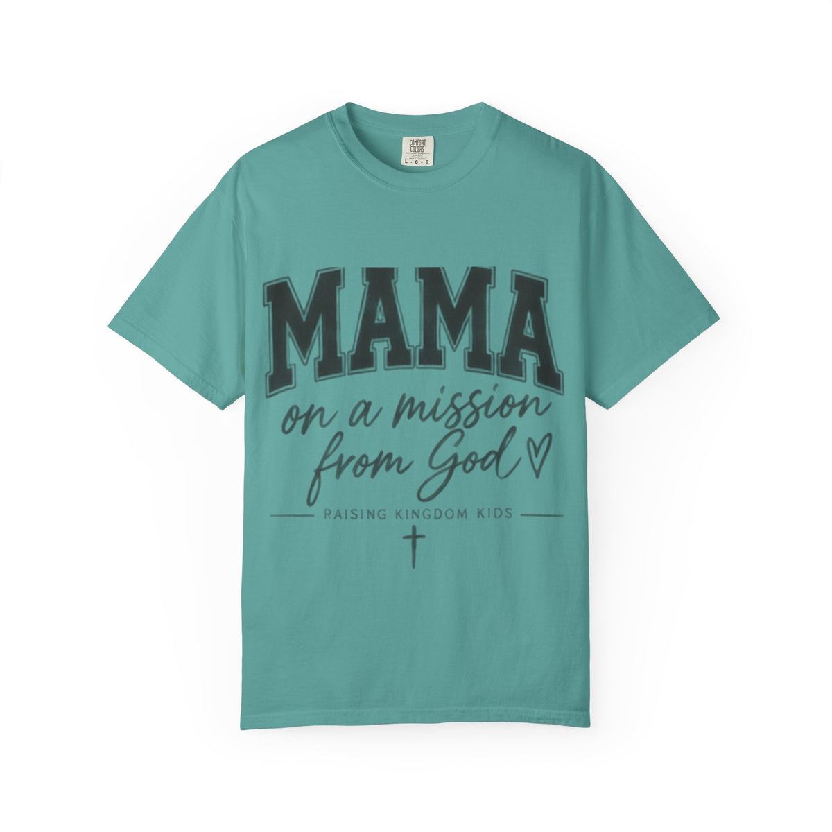 Mama on a Mission T-Shirt — Faith-Based Mom Tee