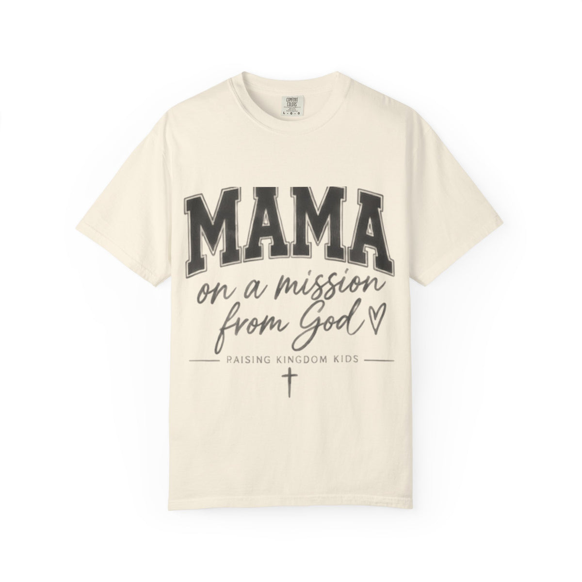 Mama on a Mission T-Shirt — Faith-Based Mom Tee