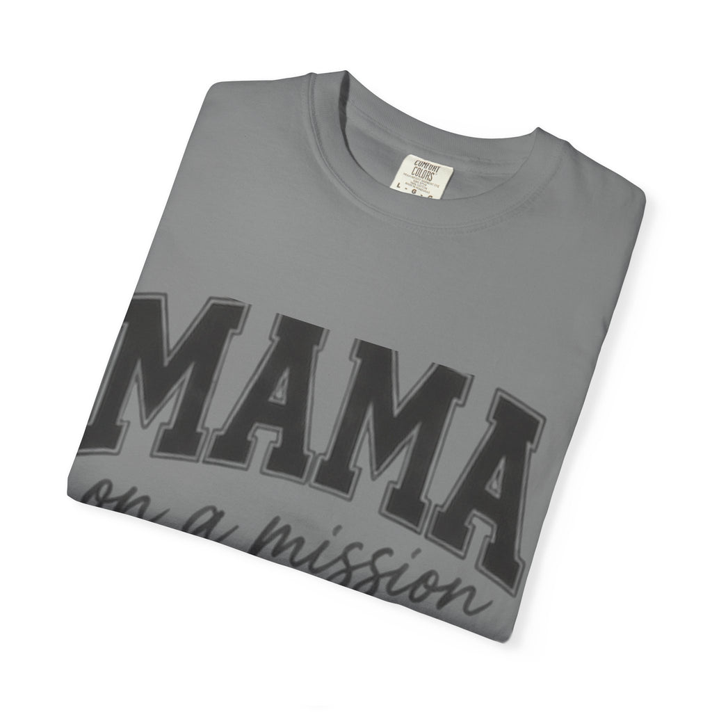 Mama on a Mission T-Shirt — Faith-Based Mom Tee