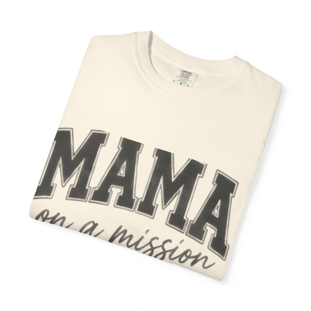 Mama on a Mission T-Shirt — Faith-Based Mom Tee