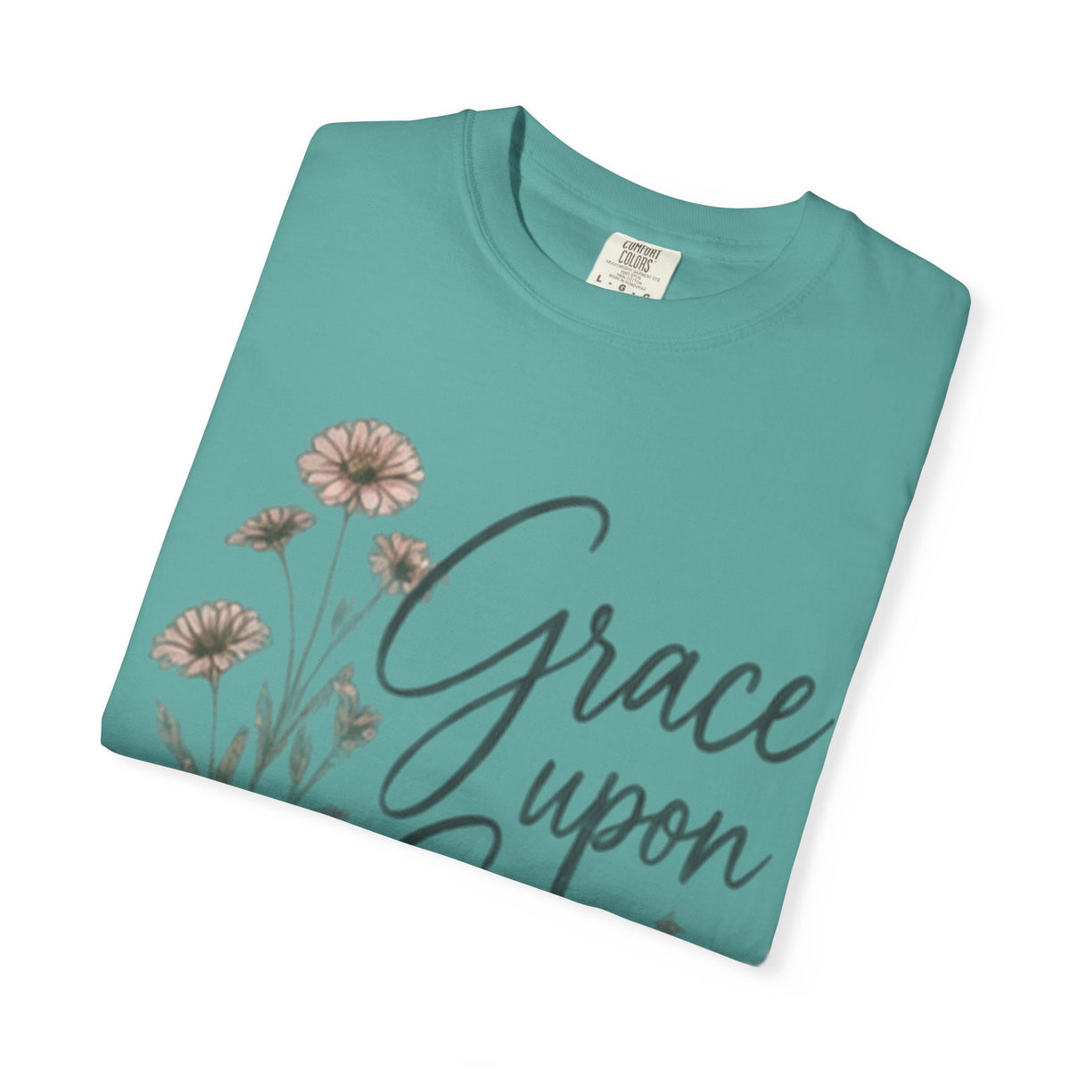 Grace Upon Grace T-Shirt — Floral Inspirational Christian Tee (John 1:16)