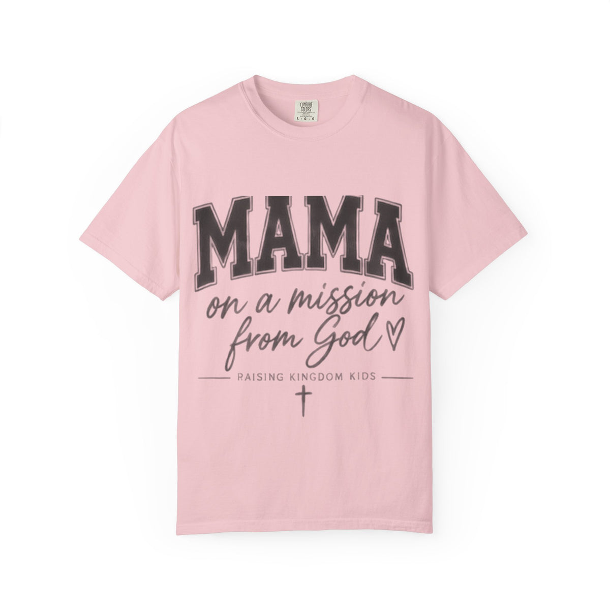 Mama on a Mission T-Shirt — Faith-Based Mom Tee