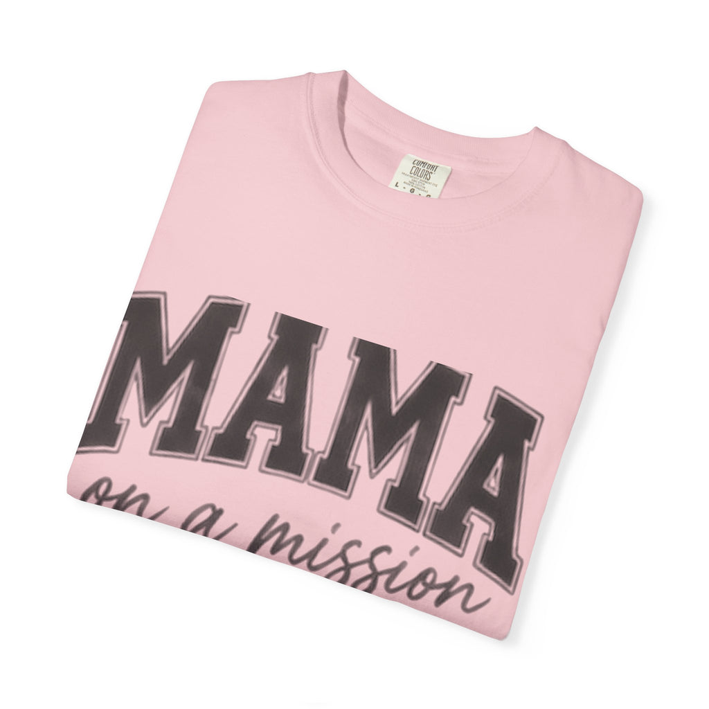 Mama on a Mission T-Shirt — Faith-Based Mom Tee