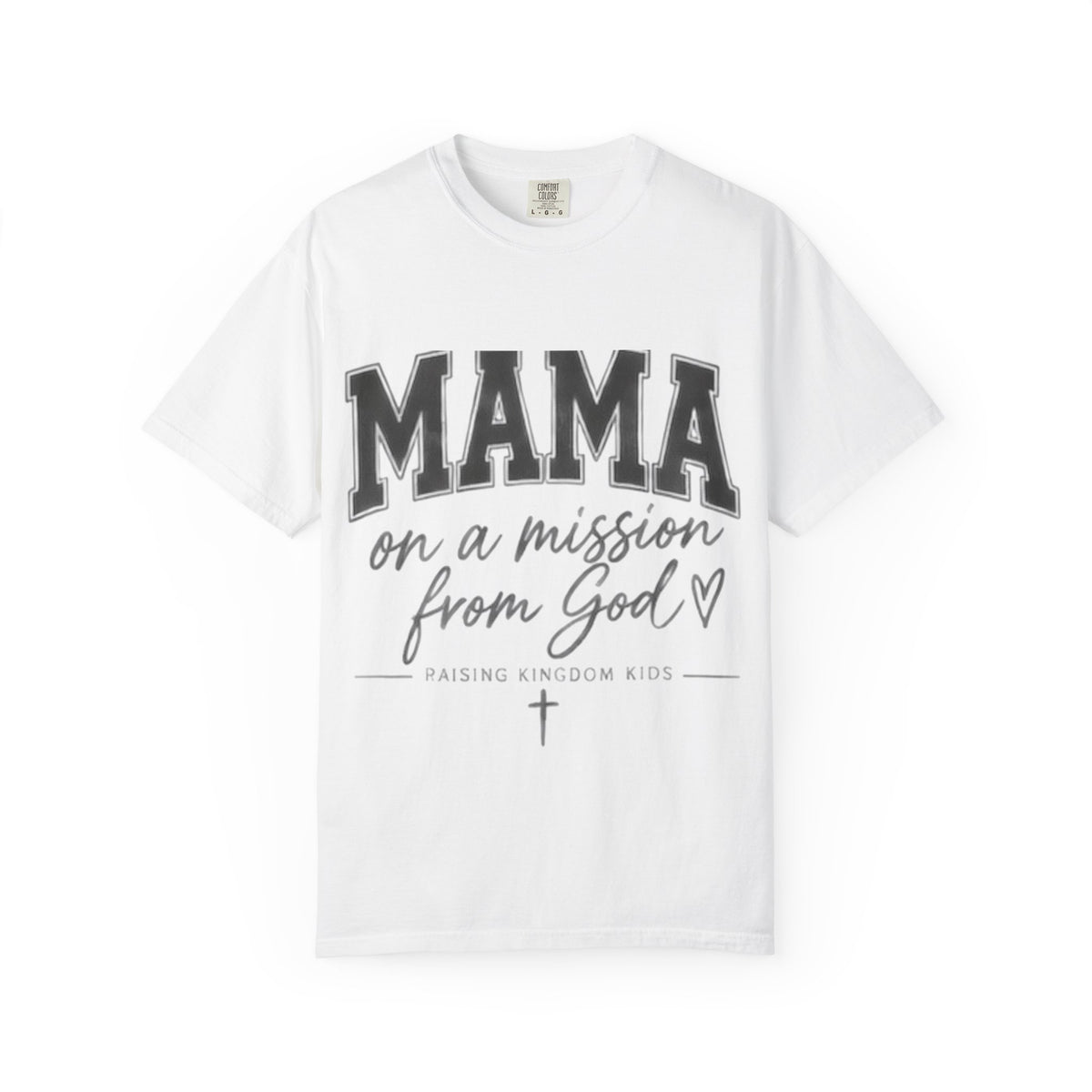Mama on a Mission T-Shirt — Faith-Based Mom Tee