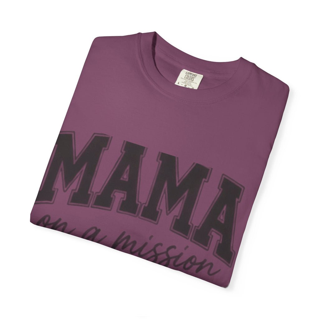 Mama on a Mission T-Shirt — Faith-Based Mom Tee